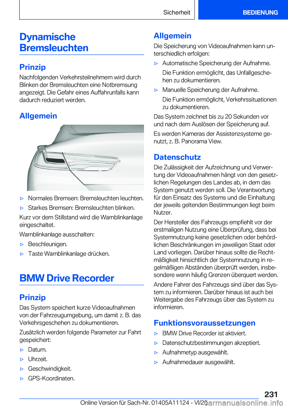 BMW 8 SERIES COUPE 2021  Betriebsanleitungen (in German) �D�y�n�a�m�i�s�c�h�e�B�r�e�m�s�l�e�u�c�h�t�e�n
�P�r�i�n�z�i�p
�N�a�c�h�f�o�l�g�e�n�d�e�n��V�e�r�k�e�h�r�s�t�e�i�l�n�e�h�m�e�r�n��w�i�r�d��d�u�r�c�h
�B�l�i�n�k�e�n��d�e�r��B�r�e�m�s�l�e�u�c�h�t�e�
