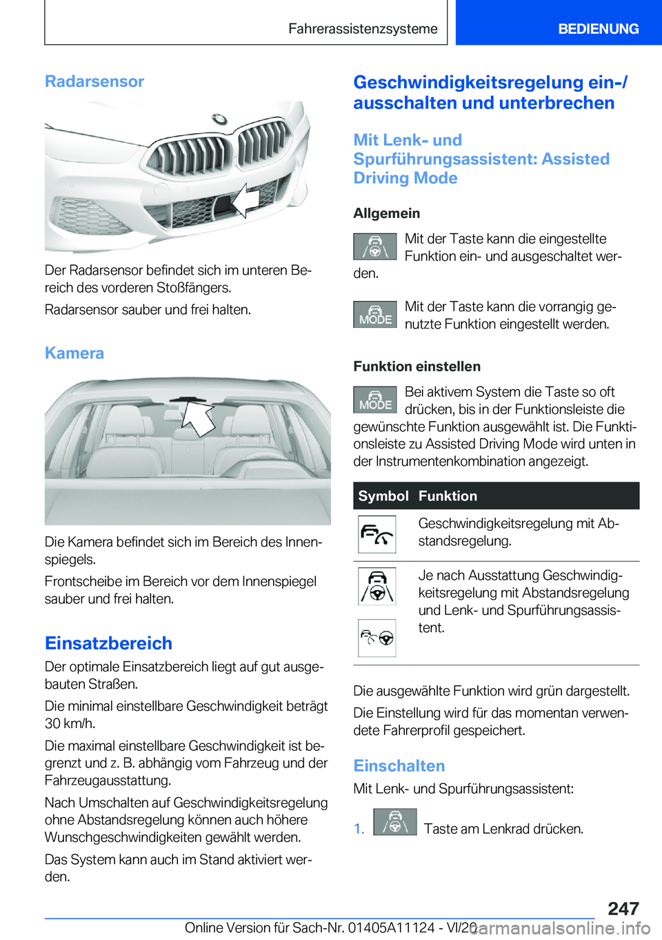 BMW 8 SERIES COUPE 2021  Betriebsanleitungen (in German) �R�a�d�a�r�s�e�n�s�o�r
�D�e�r��R�a�d�a�r�s�e�n�s�o�r��b�e�f�i�n�d�e�t��s�i�c�h��i�m��u�n�t�e�r�e�n��B�ej
�r�e�i�c�h��d�e�s��v�o�r�d�e�r�e�n��S�t�o�
