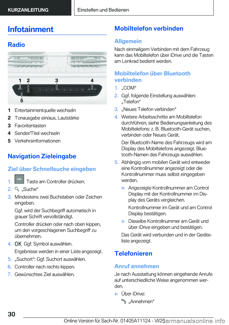 BMW 8 SERIES COUPE 2021  Betriebsanleitungen (in German) �I�n�f�o�t�a�i�n�m�e�n�t
�R�a�d�i�o
�1�E�n�t�e�r�t�a�i�n�m�e�n�t�q�u�e�l�l�e��w�e�c�h�s�e�l�n�2�T�o�n�a�u�s�g�a�b�e��e�i�n�/�a�u�s�,��L�a�u�t�s�t�