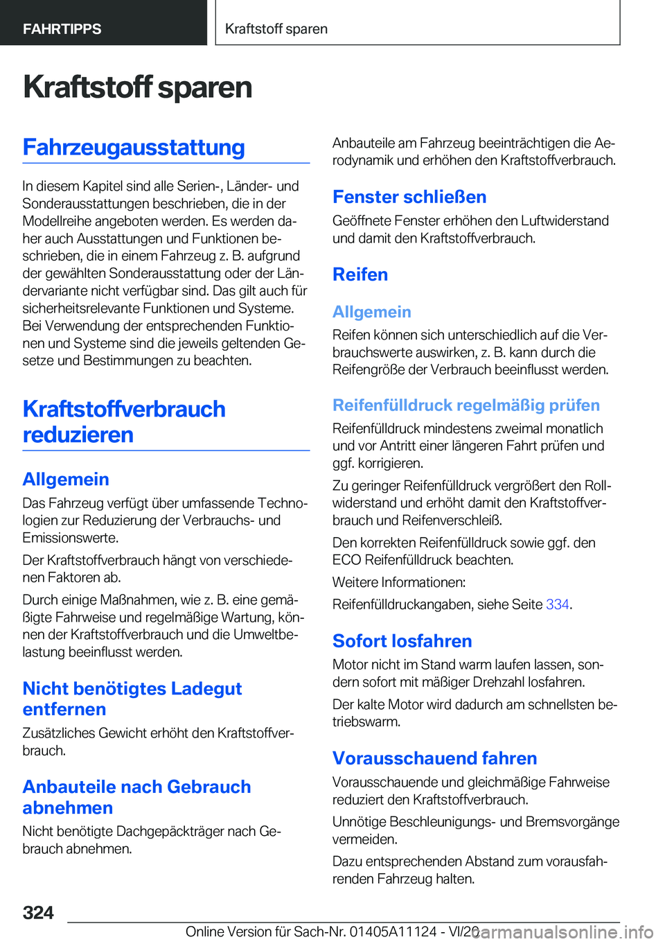 BMW 8 SERIES COUPE 2021  Betriebsanleitungen (in German) �K�r�a�f�t�s�t�o�f�f��s�p�a�r�e�n�F�a�h�r�z�e�u�g�a�u�s�s�t�a�t�t�u�n�g
�I�n��d�i�e�s�e�m��K�a�p�i�t�e�l��s�i�n�d��a�l�l�e��S�e�r�i�e�n�-�,��L�