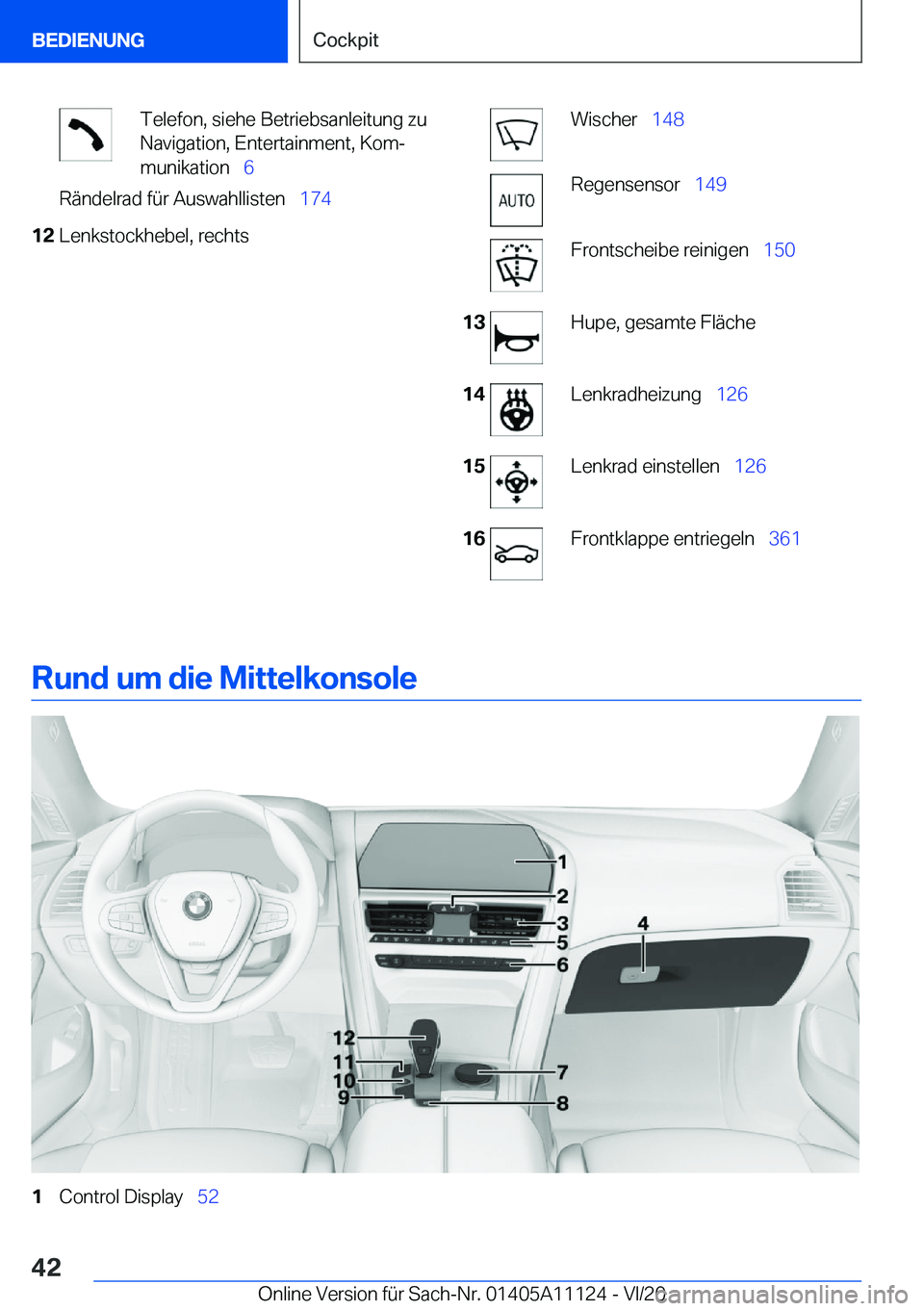 BMW 8 SERIES COUPE 2021  Betriebsanleitungen (in German) �T�e�l�e�f�o�n�,��s�i�e�h�e��B�e�t�r�i�e�b�s�a�n�l�e�i�t�u�n�g��z�u
�N�a�v�i�g�a�t�i�o�n�,��E�n�t�e�r�t�a�i�n�m�e�n�t�,��K�o�mj
�m�u�n�i�k�a�t�i�o�n\_ �6�R�