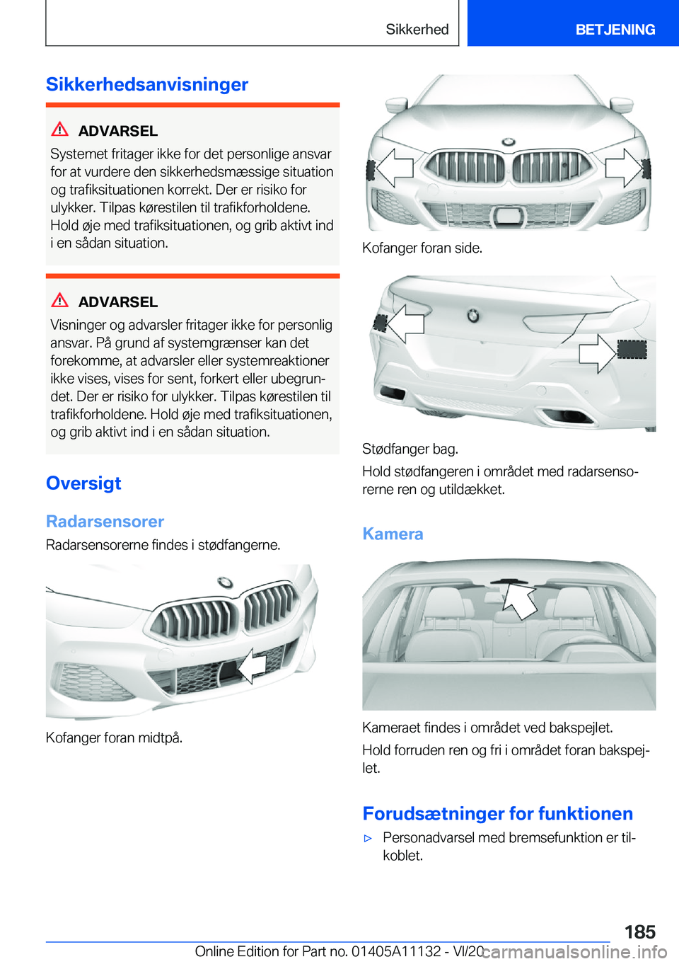 BMW 8 SERIES COUPE 2021  InstruktionsbØger (in Danish) �S�i�k�k�e�r�h�e�d�s�a�n�v�i�s�n�i�n�g�e�r
�A�D�V�A�R�S�E�L
�S�y�s�t�e�m�e�t��f�r�i�t�a�g�e�r��i�k�k�e��f�o�r��d�e�t��p�e�r�s�o�n�l�i�g�e��a�n�s�v�a�r �f�o�r��a�t��v�u�r�d�e�r�e��d�e�n��s�i�