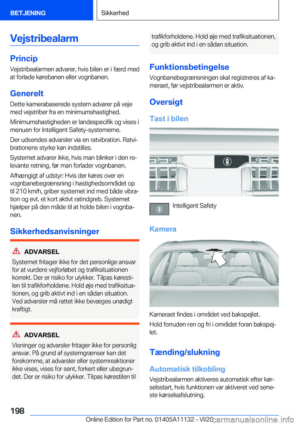 BMW 8 SERIES COUPE 2021  InstruktionsbØger (in Danish) �V�e�j�s�t�r�i�b�e�a�l�a�r�m
�P�r�i�n�c�i�p�V�e�j�s�t�r�i�b�e�a�l�a�r�m�e�n��a�d�v�a�r�e�r�,��h�v�i�s��b�i�l�e�n��e�r��i��f�æ�r�d��m�e�d
�a�t��f�o�r�l�a�d�e��k�