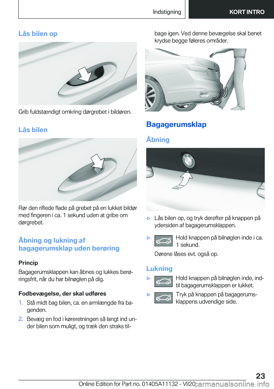 BMW 8 SERIES COUPE 2021  InstruktionsbØger (in Danish) �L�å�s��b�i�l�e�n��o�p
�G�r�i�b��f�u�l�d�s�t�æ�n�d�i�g�t��o�m�k�r�i�n�g��d�