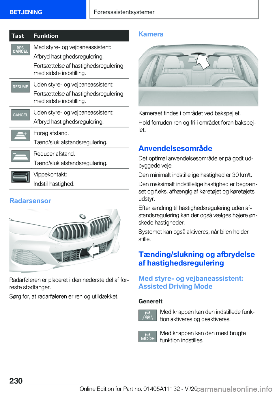 BMW 8 SERIES COUPE 2021  InstruktionsbØger (in Danish) �T�a�s�t�F�u�n�k�t�i�o�n�M�e�d��s�t�y�r�e�-��o�g��v�e�j�b�a�n�e�a�s�s�i�s�t�e�n�t�:
�A�f�b�r�y�d��h�a�s�t�i�g�h�e�d�s�r�e�g�u�l�e�r�i�n�g�.
�F�o�r�t�s�æ�t�t�e�l�s�e��a�f��h�a�s�t�i�g�h�e�d�s�r�