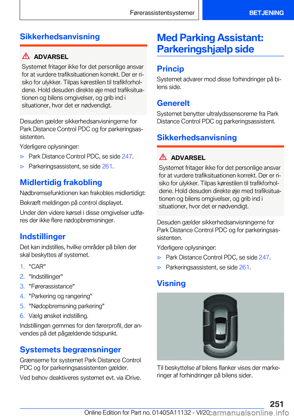 BMW 8 SERIES COUPE 2021  InstruktionsbØger (in Danish) �S�i�k�k�e�r�h�e�d�s�a�n�v�i�s�n�i�n�g
�A�D�V�A�R�S�E�L
�S�y�s�t�e�m�e�t��f�r�i�t�a�g�e�r��i�k�k�e��f�o�r��d�e�t��p�e�r�s�o�n�l�i�g�e��a�n�s�v�a�r �f�o�r��a�t��v�u�r�d�e�r�e��t�r�a�f�i�k�s�i�
