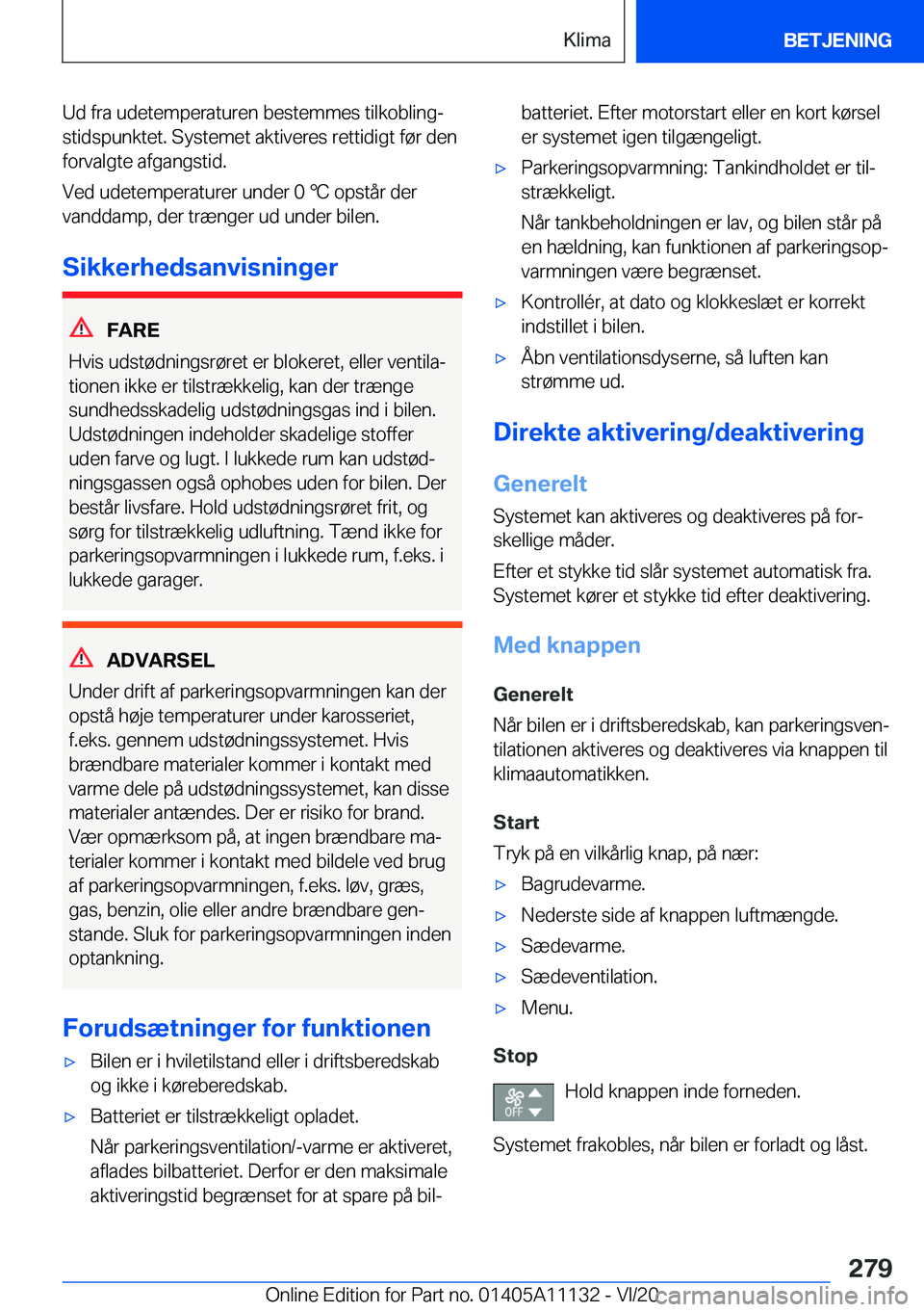BMW 8 SERIES COUPE 2021  InstruktionsbØger (in Danish) �U�d��f�r�a��u�d�e�t�e�m�p�e�r�a�t�u�r�e�n��b�e�s�t�e�m�m�e�s��t�i�l�k�o�b�l�i�n�gj
�s�t�i�d�s�p�u�n�k�t�e�t�.��S�y�s�t�e�m�e�t��a�k�t�i�v�e�r�e�s��r�e�t�t�i�d�i�g�t��f�