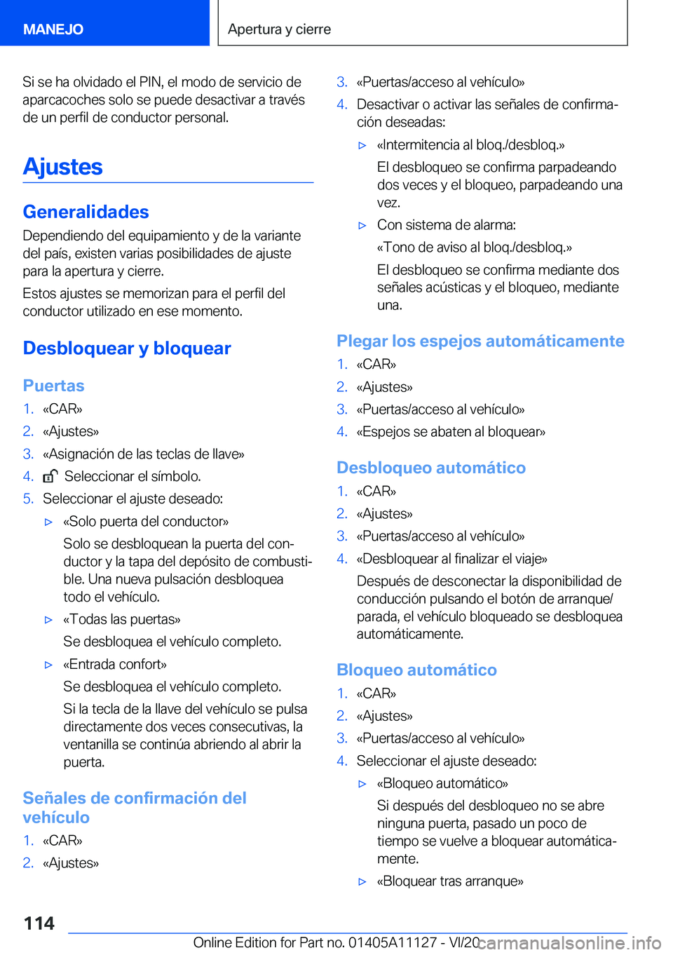 BMW 8 SERIES COUPE 2021  Manuales de Empleo (in Spanish) �S�i��s�e��h�a��o�l�v�i�d�a�d�o��e�l��P�I�N�,��e�l��m�o�d�o��d�e��s�e�r�v�i�c�i�o��d�e�a�p�a�r�c�a�c�o�c�h�e�s��s�o�l�o��s�e��p�u�e�d�e��d�e�s�a�c�t�i�v�a�r��a��t�r�a�v�