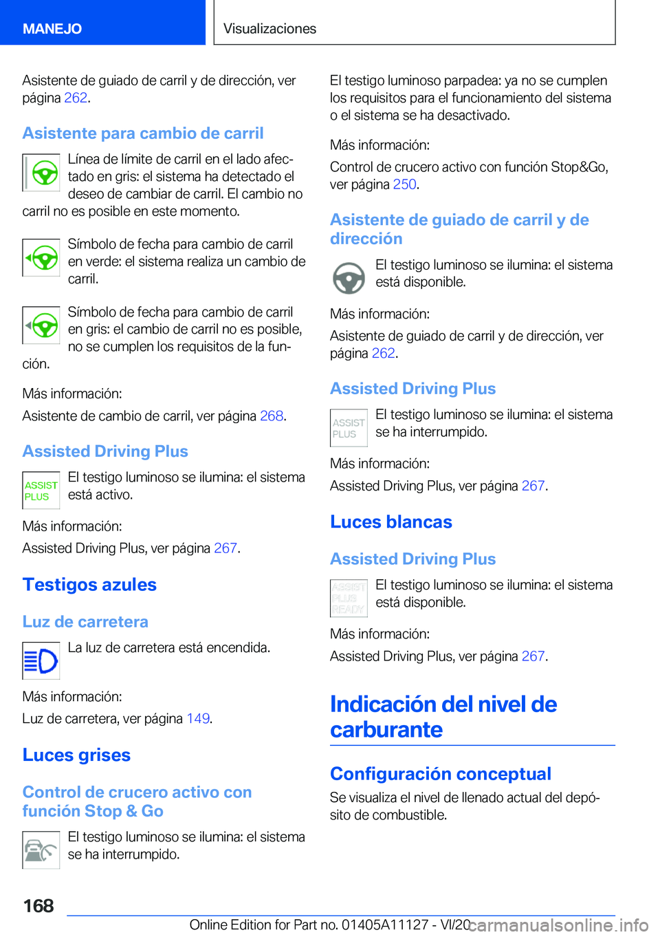 BMW 8 SERIES COUPE 2021  Manuales de Empleo (in Spanish) �A�s�i�s�t�e�n�t�e��d�e��g�u�i�a�d�o��d�e��c�a�r�r�i�l��y��d�e��d�i�r�e�c�c�i�