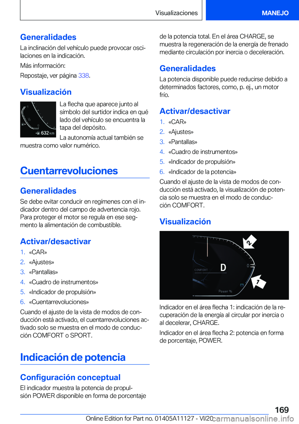 BMW 8 SERIES COUPE 2021  Manuales de Empleo (in Spanish) �G�e�n�e�r�a�l�i�d�a�d�e�s
�L�a��i�n�c�l�i�n�a�c�i�