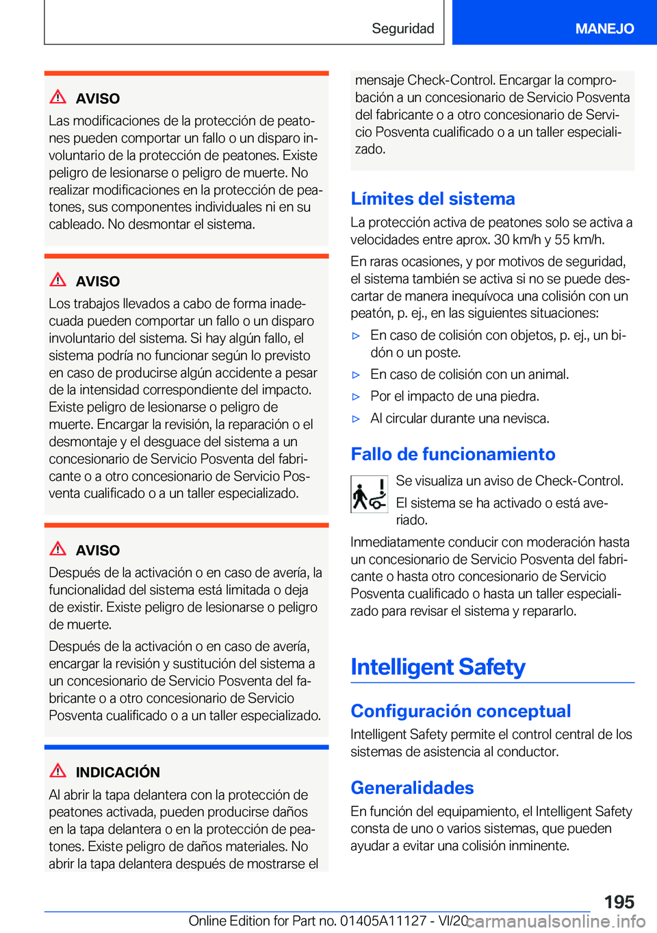 BMW 8 SERIES COUPE 2021  Manuales de Empleo (in Spanish) �A�V�I�S�O
�L�a�s��m�o�d�i�f�i�c�a�c�i�o�n�e�s��d�e��l�a��p�r�o�t�e�c�c�i�