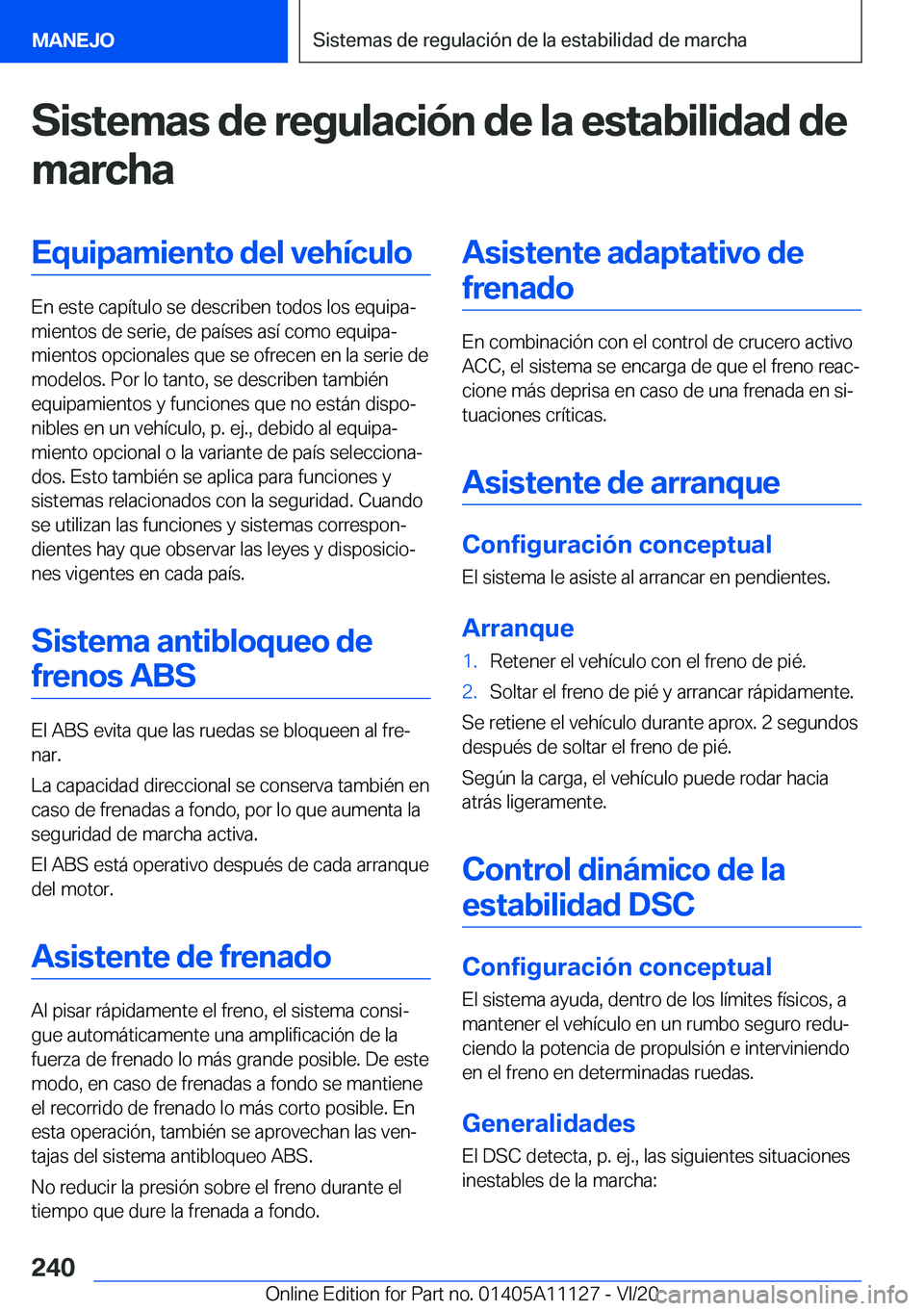 BMW 8 SERIES COUPE 2021  Manuales de Empleo (in Spanish) �S�i�s�t�e�m�a�s��d�e��r�e�g�u�l�a�c�i�