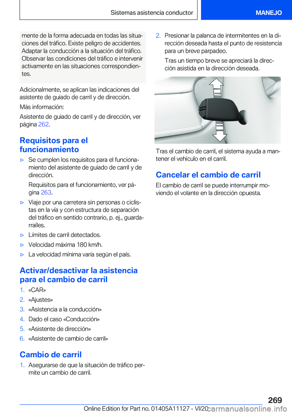BMW 8 SERIES COUPE 2021  Manuales de Empleo (in Spanish) �m�e�n�t�e��d�e��l�a��f�o�r�m�a��a�d�e�c�u�a�d�a��e�n��t�o�d�a�s��l�a�s��s�i�t�u�aª
�c�i�o�n�e�s��d�e�l��t�r�