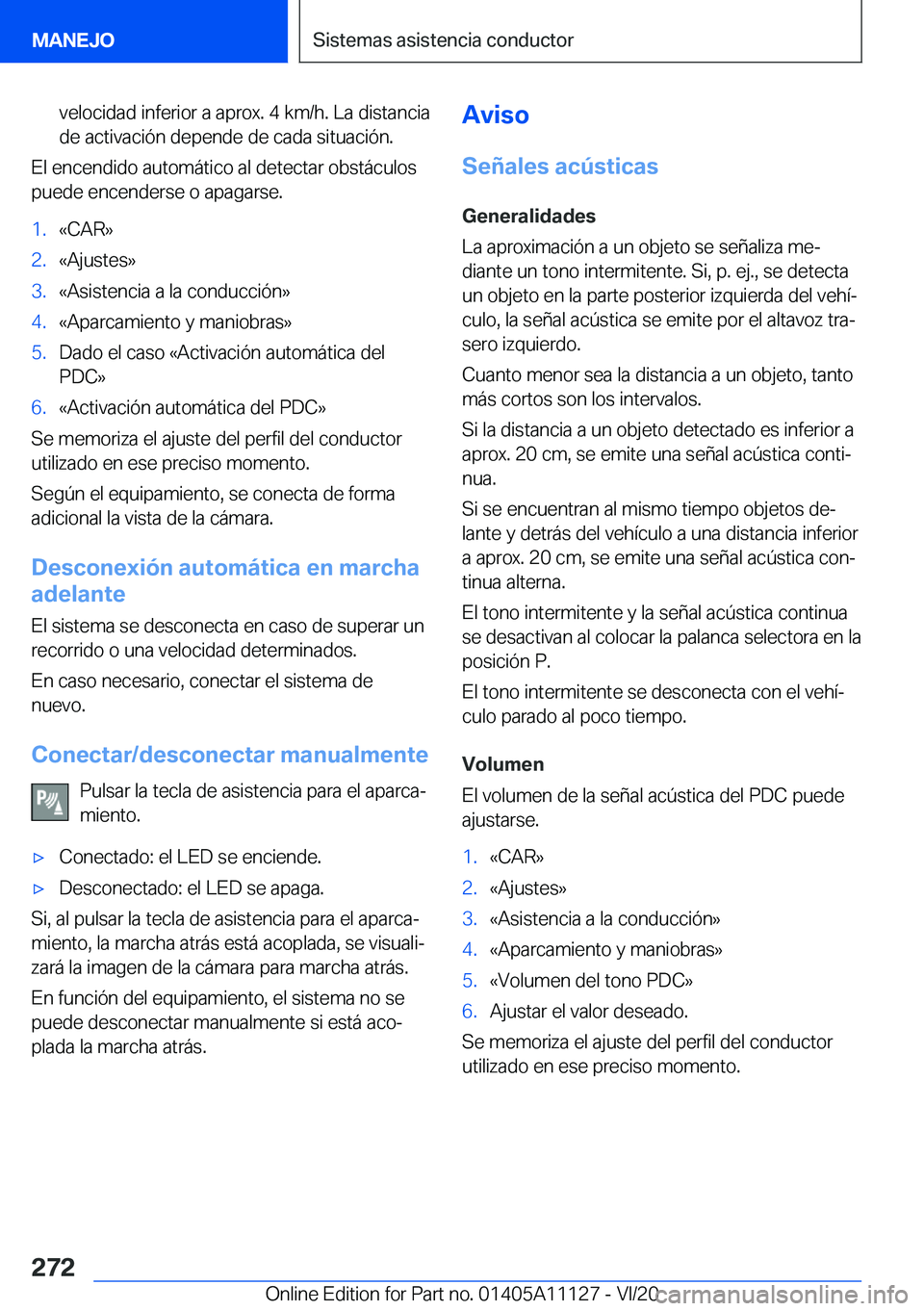 BMW 8 SERIES COUPE 2021  Manuales de Empleo (in Spanish) �v�e�l�o�c�i�d�a�d��i�n�f�e�r�i�o�r��a��a�p�r�o�x�.��4��k�m�/�h�.��L�a��d�i�s�t�a�n�c�i�a
�d�e��a�c�t�i�v�a�c�i�