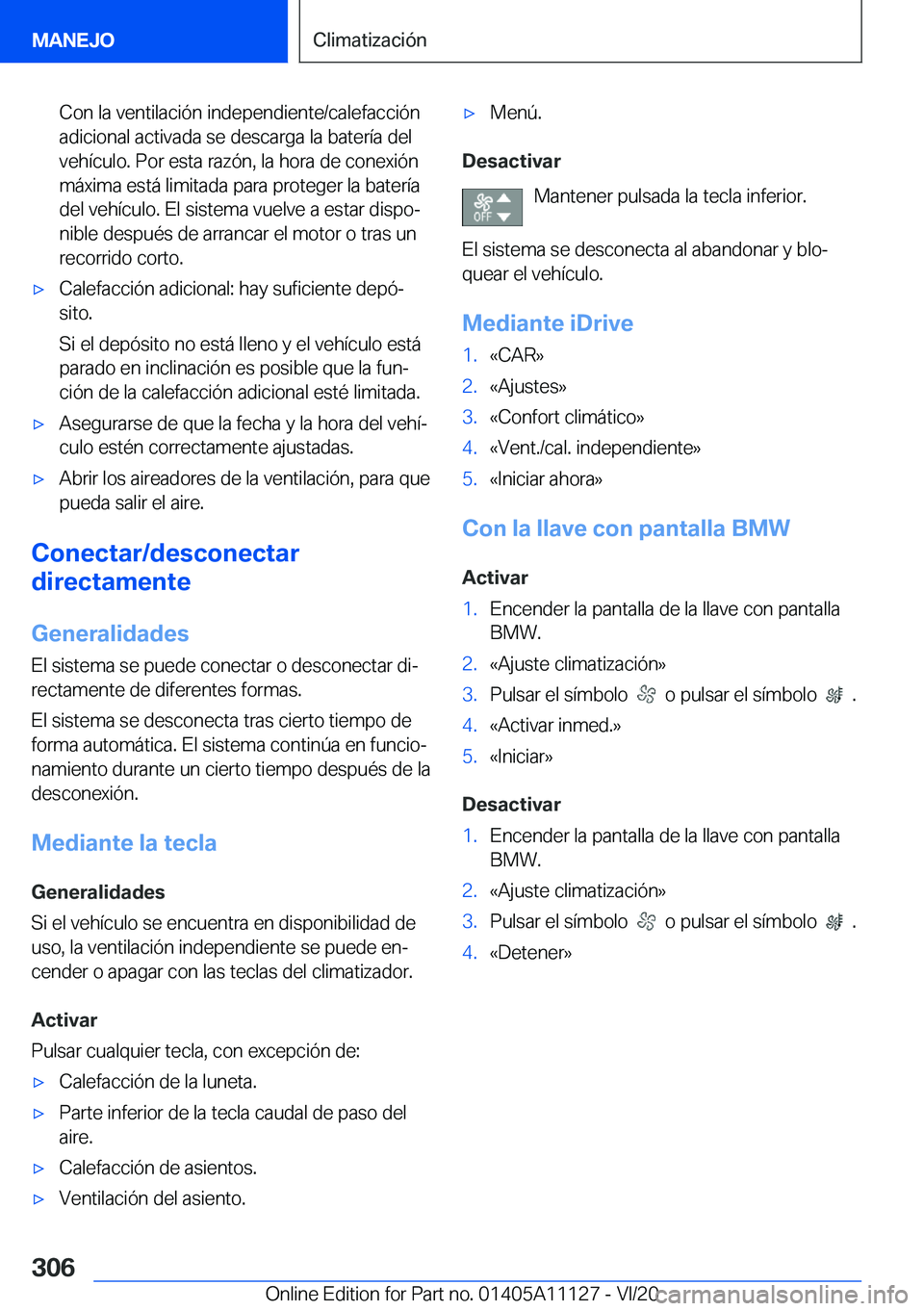 BMW 8 SERIES COUPE 2021  Manuales de Empleo (in Spanish) �C�o�n��l�a��v�e�n�t�i�l�a�c�i�
