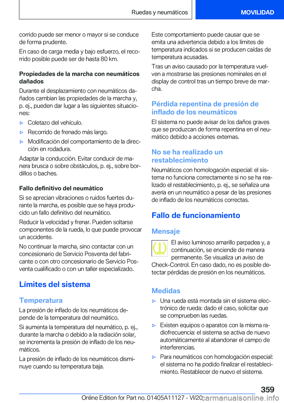 BMW 8 SERIES COUPE 2021  Manuales de Empleo (in Spanish) �c�o�r�r�i�d�o��p�u�e�d�e��s�e�r��m�e�n�o�r��o��m�a�y�o�r��s�i��s�e��c�o�n�d�u�c�e
�d�e��f�o�r�m�a��p�r�u�d�e�n�t�e�.
�E�n��c�a�s�o��d�e��c�a�r�g�a��m�e�d�i�a��y��b�a�j�o��e�s�f�u�e�r