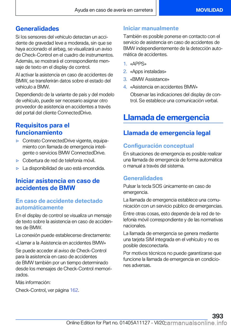 BMW 8 SERIES COUPE 2021  Manuales de Empleo (in Spanish) �G�e�n�e�r�a�l�i�d�a�d�e�s
�S�i��l�o�s��s�e�n�s�o�r�e�s��d�e�l��v�e�h�