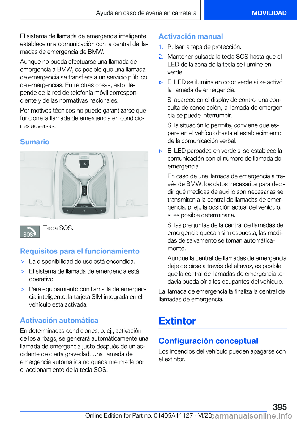 BMW 8 SERIES COUPE 2021  Manuales de Empleo (in Spanish) �E�l��s�i�s�t�e�m�a��d�e��l�l�a�m�a�d�a��d�e��e�m�e�r�g�e�n�c�i�a��i�n�t�e�l�i�g�e�n�t�e�e�s�t�a�b�l�e�c�e��u�n�a��c�o�m�u�n�i�c�a�c�i�