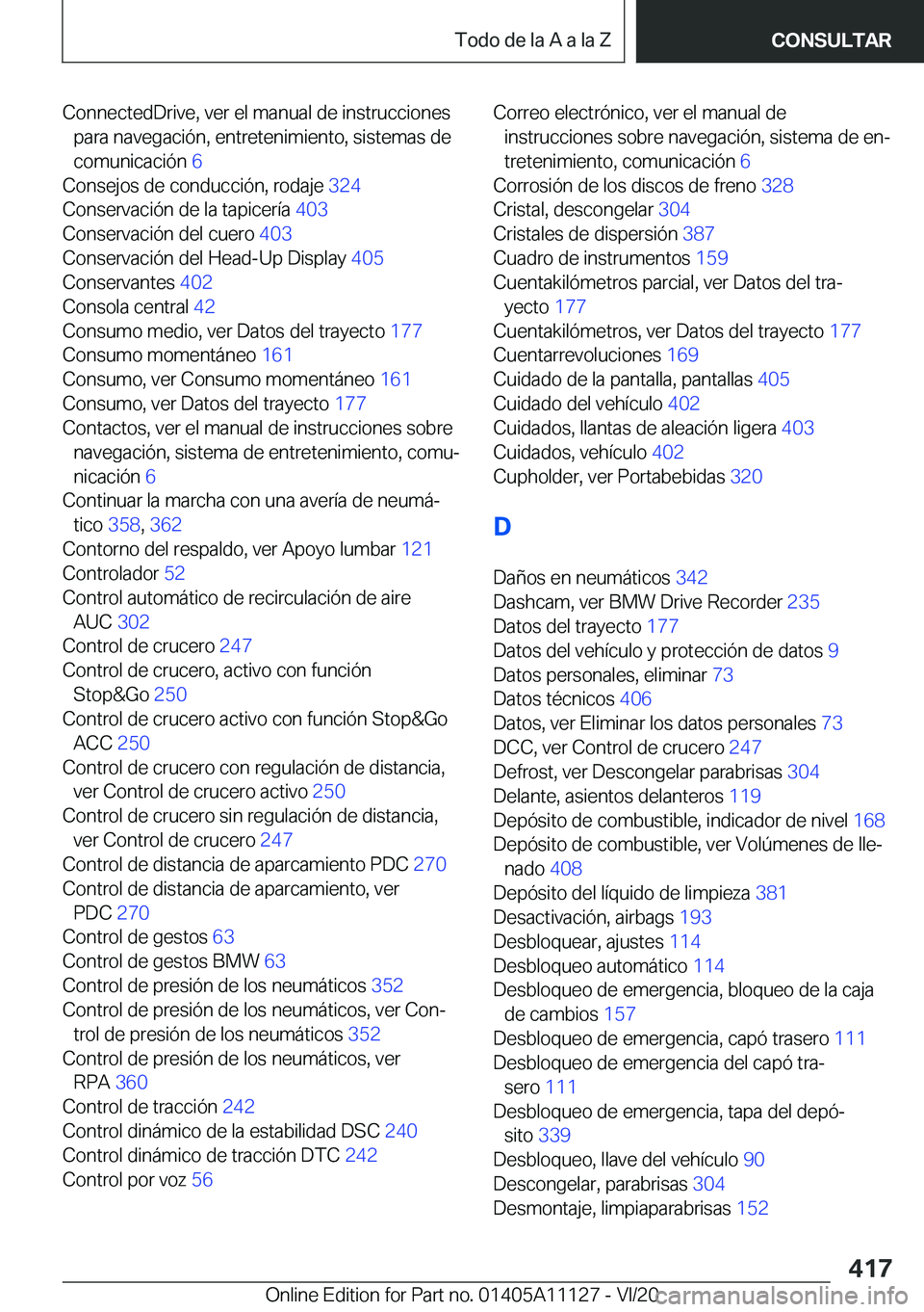 BMW 8 SERIES COUPE 2021  Manuales de Empleo (in Spanish) �C�o�n�n�e�c�t�e�d�D�r�i�v�e�,��v�e�r��e�l��m�a�n�u�a�l��d�e��i�n�s�t�r�u�c�c�i�o�n�e�s�p�a�r�a��n�a�v�e�g�a�c�i�