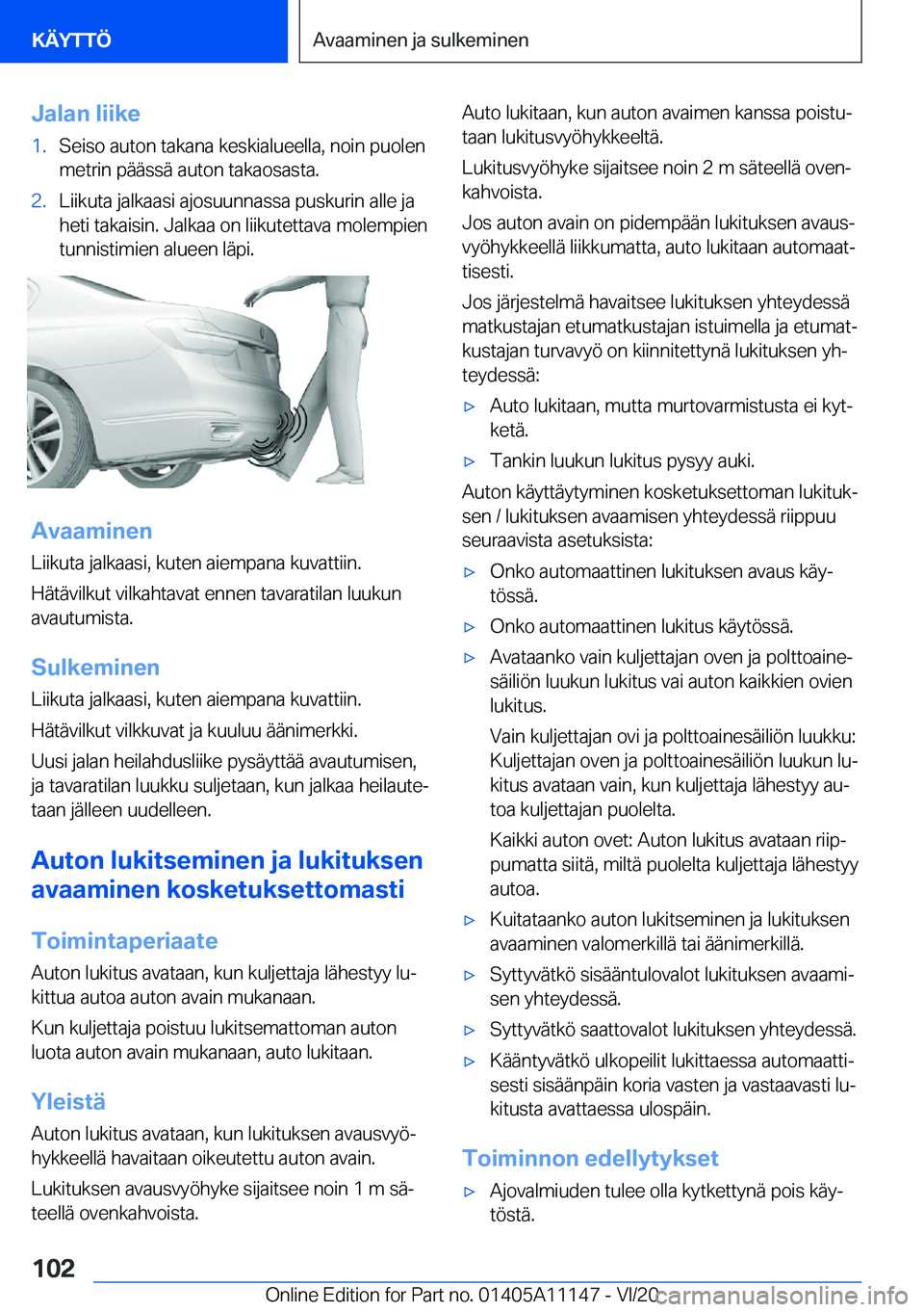 BMW 8 SERIES COUPE 2021  Omistajan Käsikirja (in Finnish) �J�a�l�a�n��l�i�i�k�e�1�.�S�e�i�s�o��a�u�t�o�n��t�a�k�a�n�a��k�e�s�k�i�a�l�u�e�e�l�l�a�,��n�o�i�n��p�u�o�l�e�n�m�e�t�r�i�n��p�
