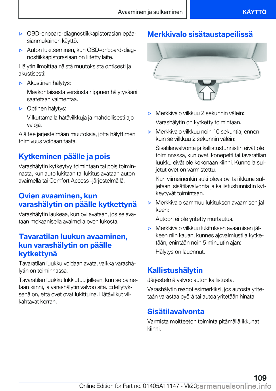 BMW 8 SERIES COUPE 2021  Omistajan Käsikirja (in Finnish) 'x�O�B�D�-�o�n�b�o�a�r�d�-�d�i�a�g�n�o�s�t�i�i�k�k�a�p�i�s�t�o�r�a�s�i�a�n��e�p�