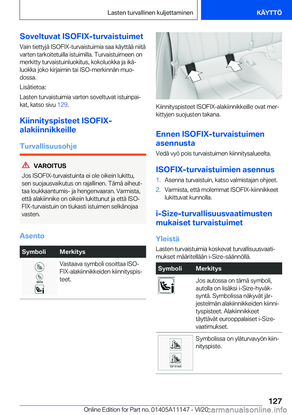 BMW 8 SERIES COUPE 2021  Omistajan Käsikirja (in Finnish) �S�o�v�e�l�t�u�v�a�t��I�S�O�F�I�X�-�t�u�r�v�a�i�s�t�u�i�m�e�t�V�a�i�n��t�i�e�t�t�y�j�