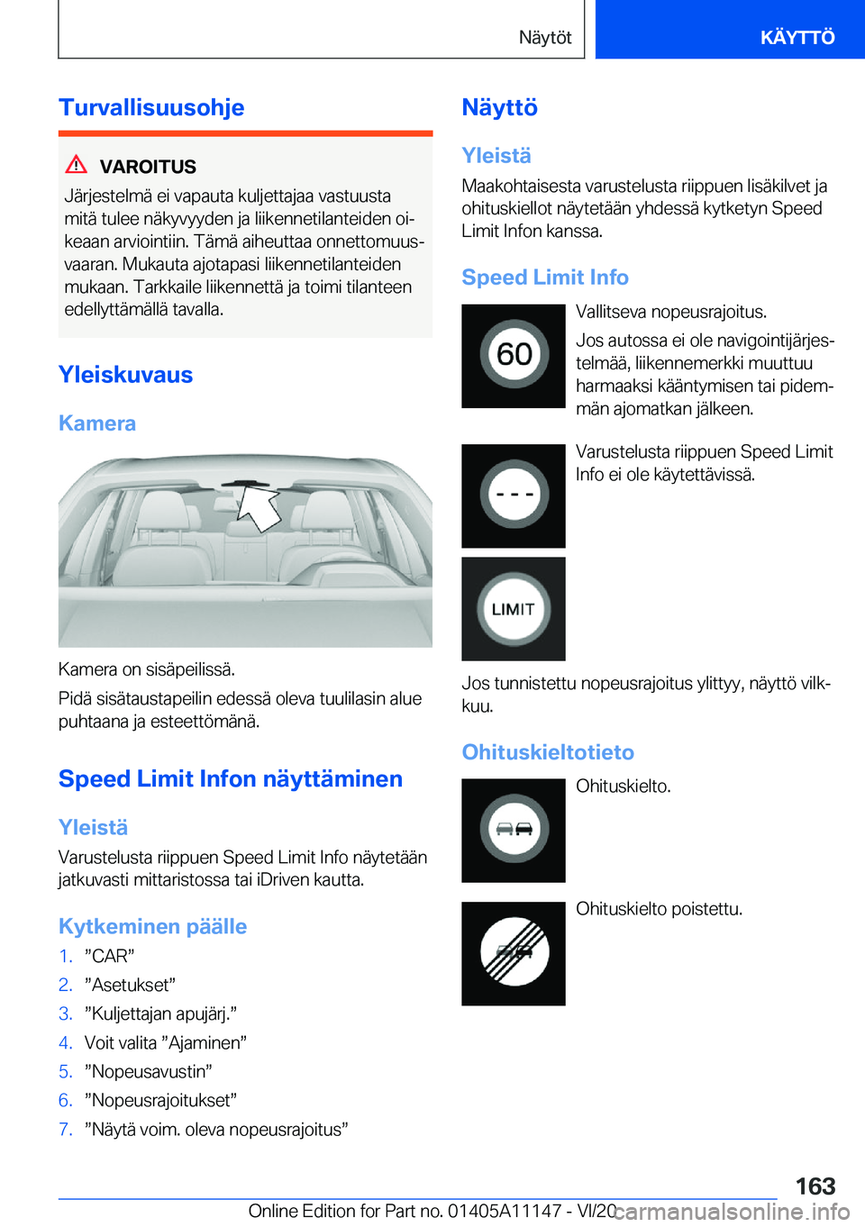 BMW 8 SERIES COUPE 2021  Omistajan Käsikirja (in Finnish) �T�u�r�v�a�l�l�i�s�u�u�s�o�h�j�e
�V�A�R�O�I�T�U�S
�J�