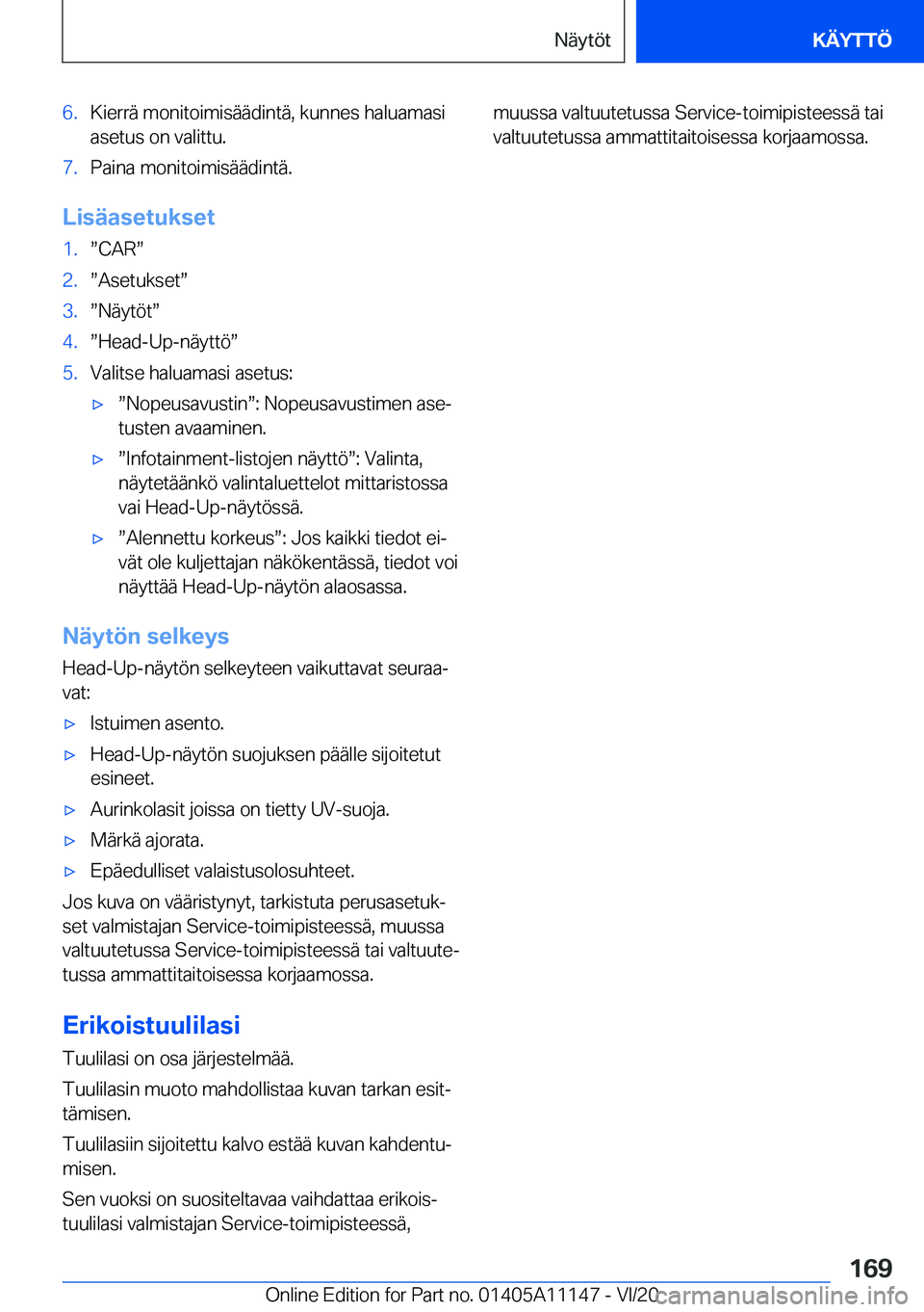 BMW 8 SERIES COUPE 2021  Omistajan Käsikirja (in Finnish) �6�.�K�i�e�r�r�