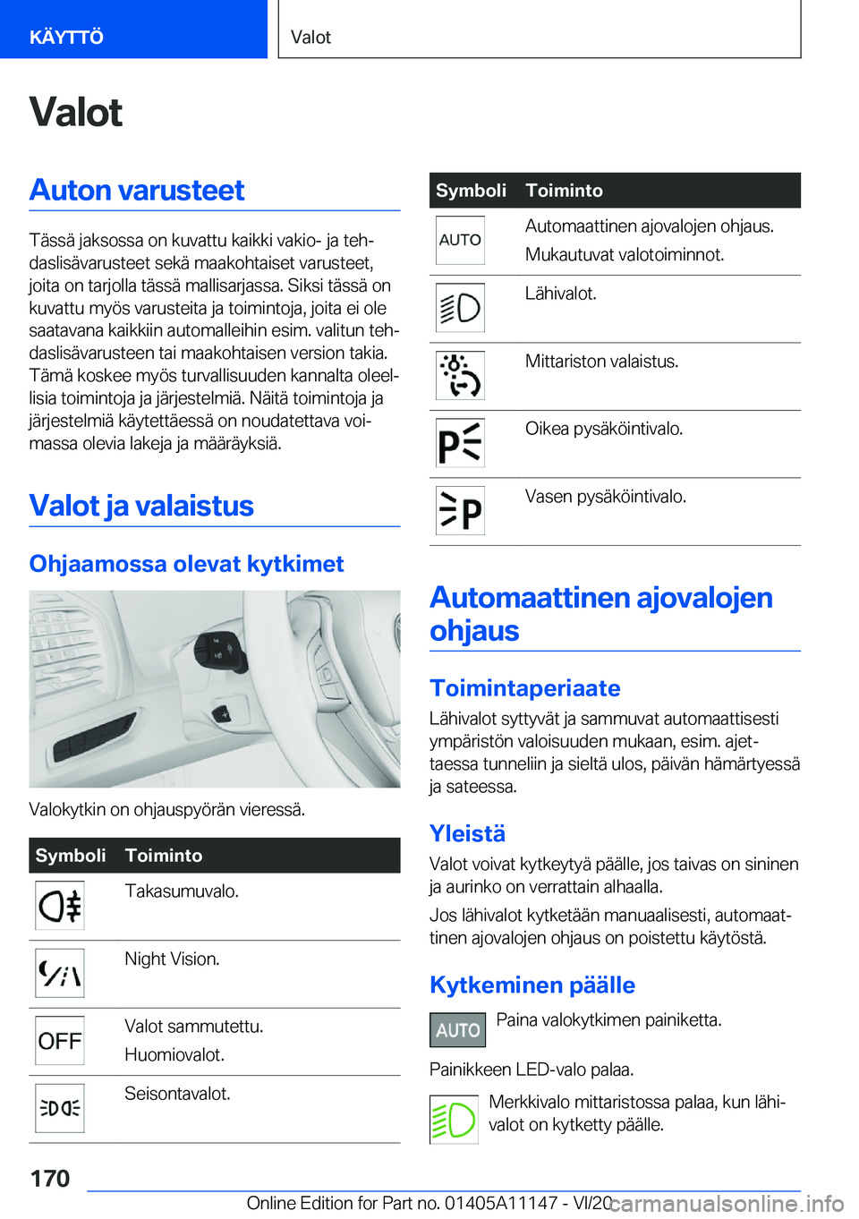 BMW 8 SERIES COUPE 2021  Omistajan Käsikirja (in Finnish) �V�a�l�o�t�A�u�t�o�n��v�a�r�u�s�t�e�e�t
�T�