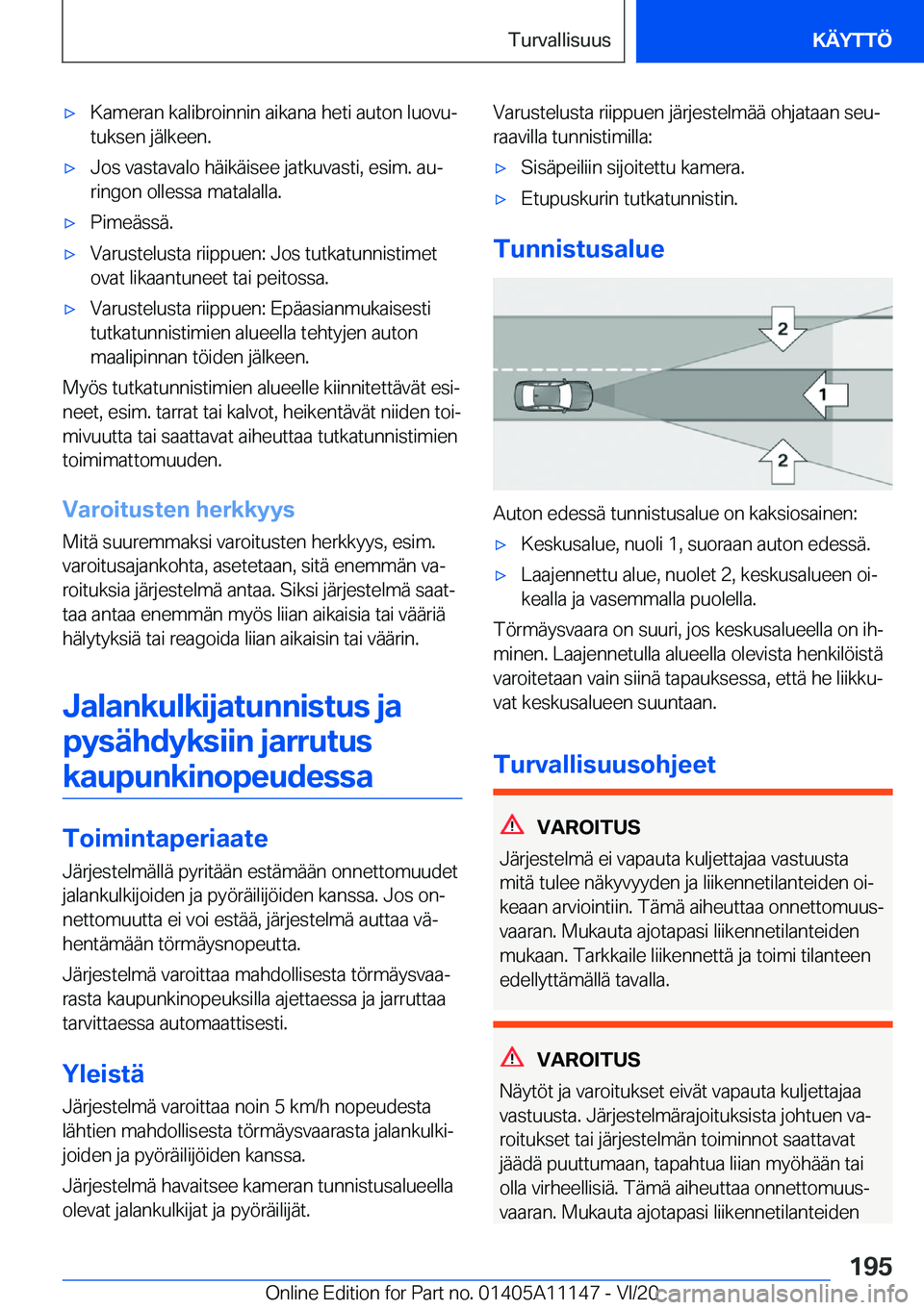 BMW 8 SERIES COUPE 2021  Omistajan Käsikirja (in Finnish) 'x�K�a�m�e�r�a�n��k�a�l�i�b�r�o�i�n�n�i�n��a�i�k�a�n�a��h�e�t�i��a�u�t�o�n��l�u�o�v�uj
�t�u�k�s�e�n��j�