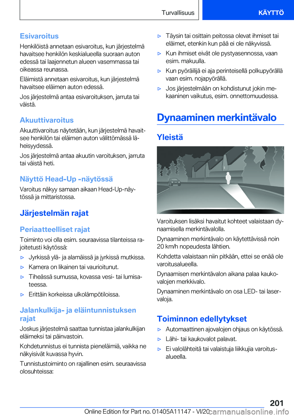 BMW 8 SERIES COUPE 2021  Omistajan Käsikirja (in Finnish) �E�s�i�v�a�r�o�i�t�u�s�H�e�n�k�i�l�