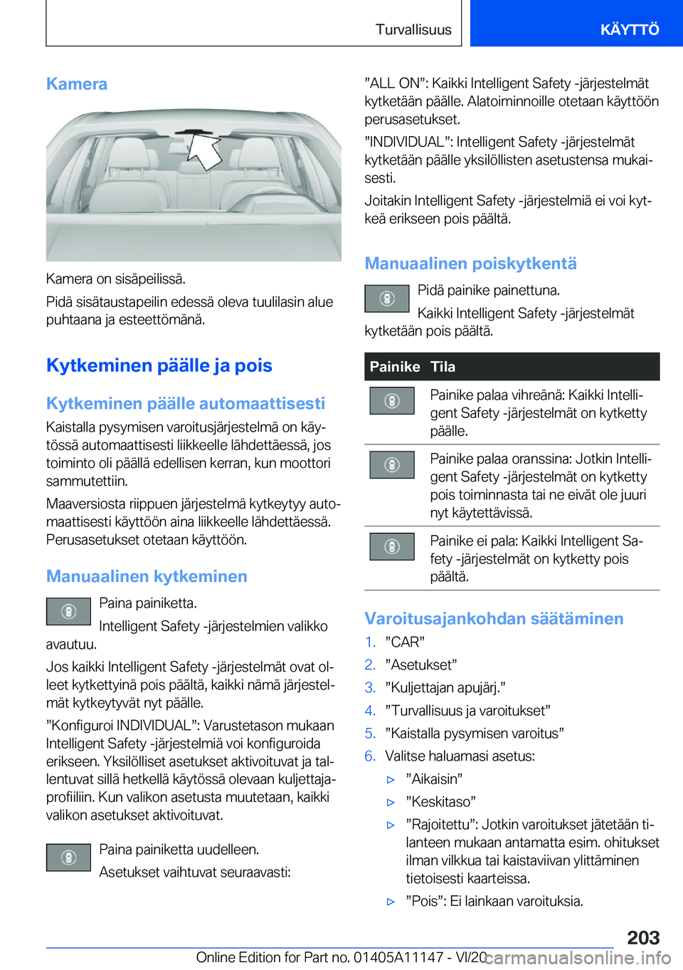 BMW 8 SERIES COUPE 2021  Omistajan Käsikirja (in Finnish) �K�a�m�e�r�a
�K�a�m�e�r�a��o�n��s�i�s�
