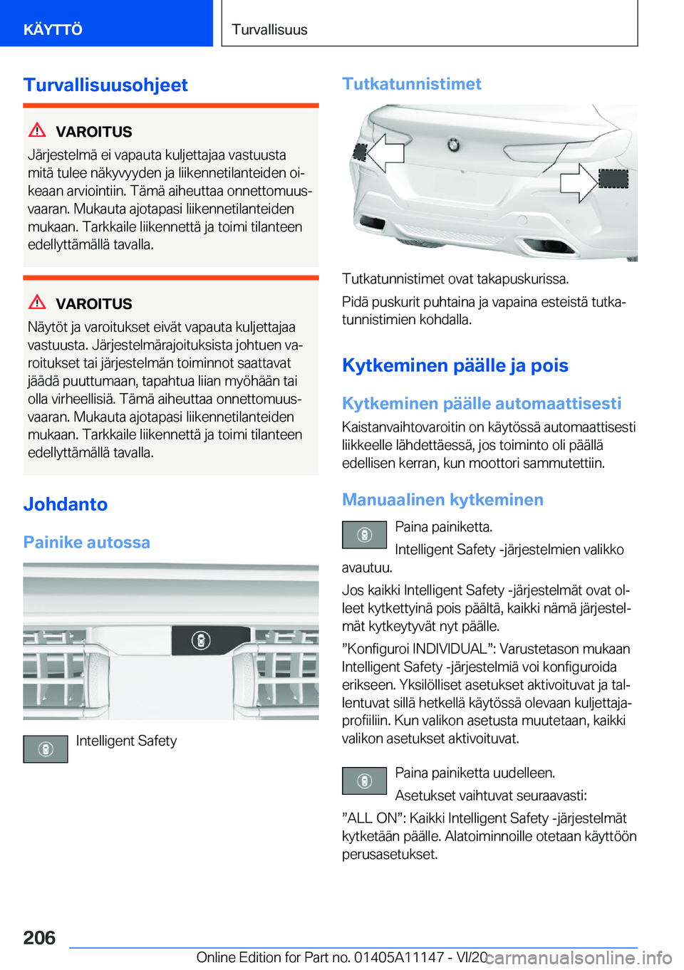 BMW 8 SERIES COUPE 2021  Omistajan Käsikirja (in Finnish) �T�u�r�v�a�l�l�i�s�u�u�s�o�h�j�e�e�t
�V�A�R�O�I�T�U�S
�J�