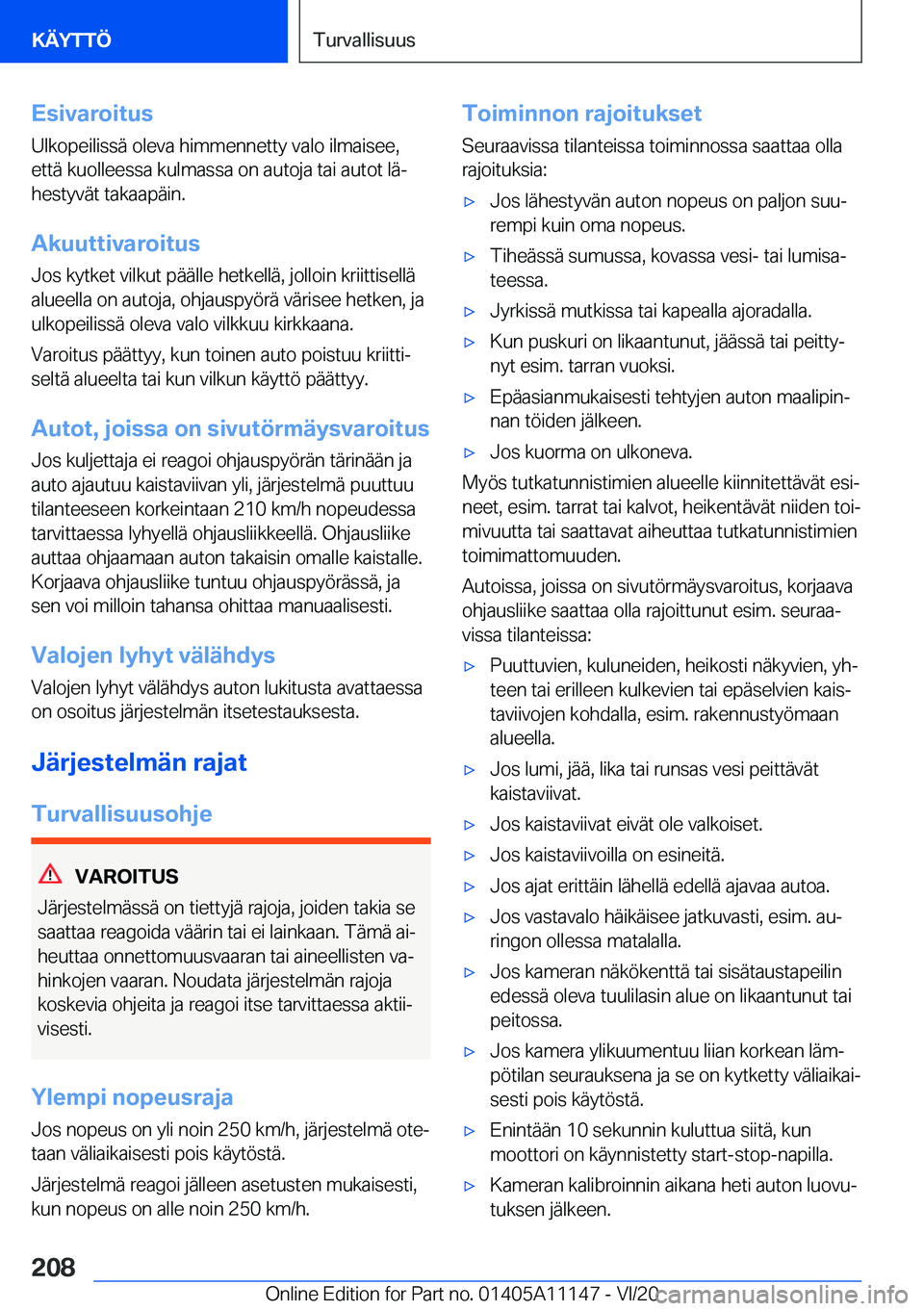 BMW 8 SERIES COUPE 2021  Omistajan Käsikirja (in Finnish) �E�s�i�v�a�r�o�i�t�u�s�U�l�k�o�p�e�i�l�i�s�s�