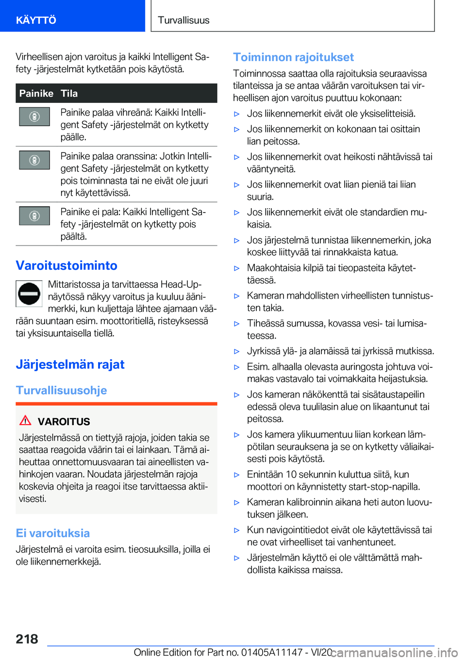 BMW 8 SERIES COUPE 2021  Omistajan Käsikirja (in Finnish) �V�i�r�h�e�e�l�l�i�s�e�n��a�j�o�n��v�a�r�o�i�t�u�s��j�a��k�a�i�k�k�i��I�n�t�e�l�l�i�g�e�n�t��S�aj�f�e�t�y��-�j�