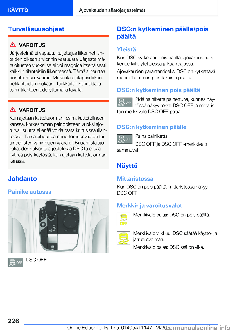 BMW 8 SERIES COUPE 2021  Omistajan Käsikirja (in Finnish) �T�u�r�v�a�l�l�i�s�u�u�s�o�h�j�e�e�t
�V�A�R�O�I�T�U�S
�J�