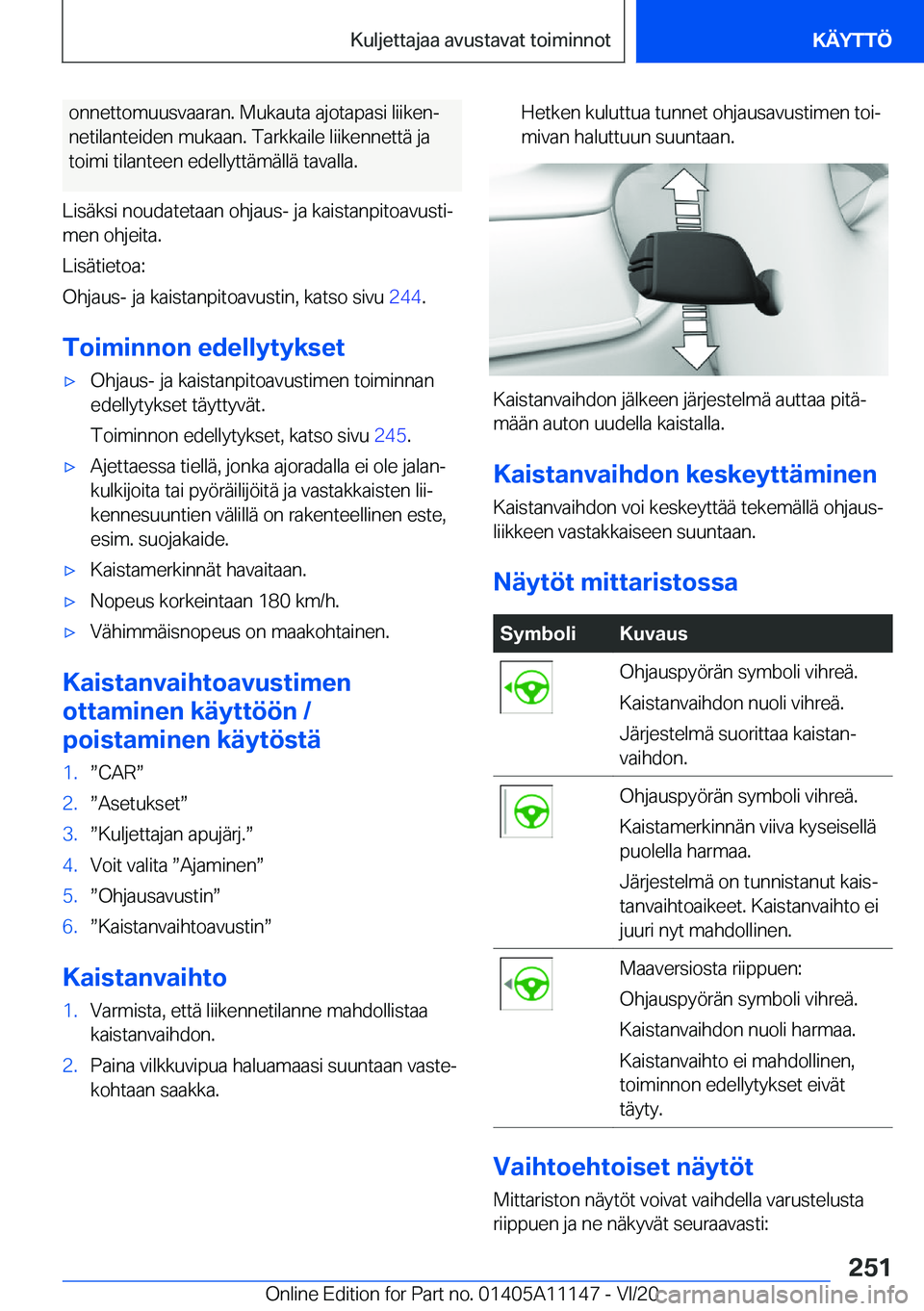 BMW 8 SERIES COUPE 2021  Omistajan Käsikirja (in Finnish) �o�n�n�e�t�t�o�m�u�u�s�v�a�a�r�a�n�.��M�u�k�a�u�t�a��a�j�o�t�a�p�a�s�i��l�i�i�k�e�nj�n�e�t�i�l�a�n�t�e�i�d�e�n��m�u�k�a�a�n�.��T�a�r�k�k�a�i�l�e��l�i�i�k�e�n�n�e�t�t�