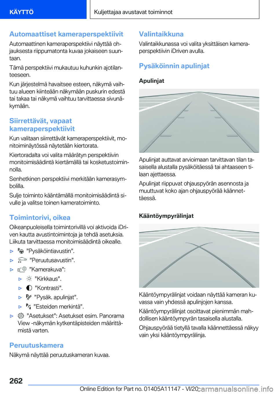 BMW 8 SERIES COUPE 2021  Omistajan Käsikirja (in Finnish) �A�u�t�o�m�a�a�t�t�i�s�e�t��k�a�m�e�r�a�p�e�r�s�p�e�k�t�i�i�v�i�t
�A�u�t�o�m�a�a�t�t�i�n�e�n��k�a�m�e�r�a�p�e�r�s�p�e�k�t�i�i�v�i��n�