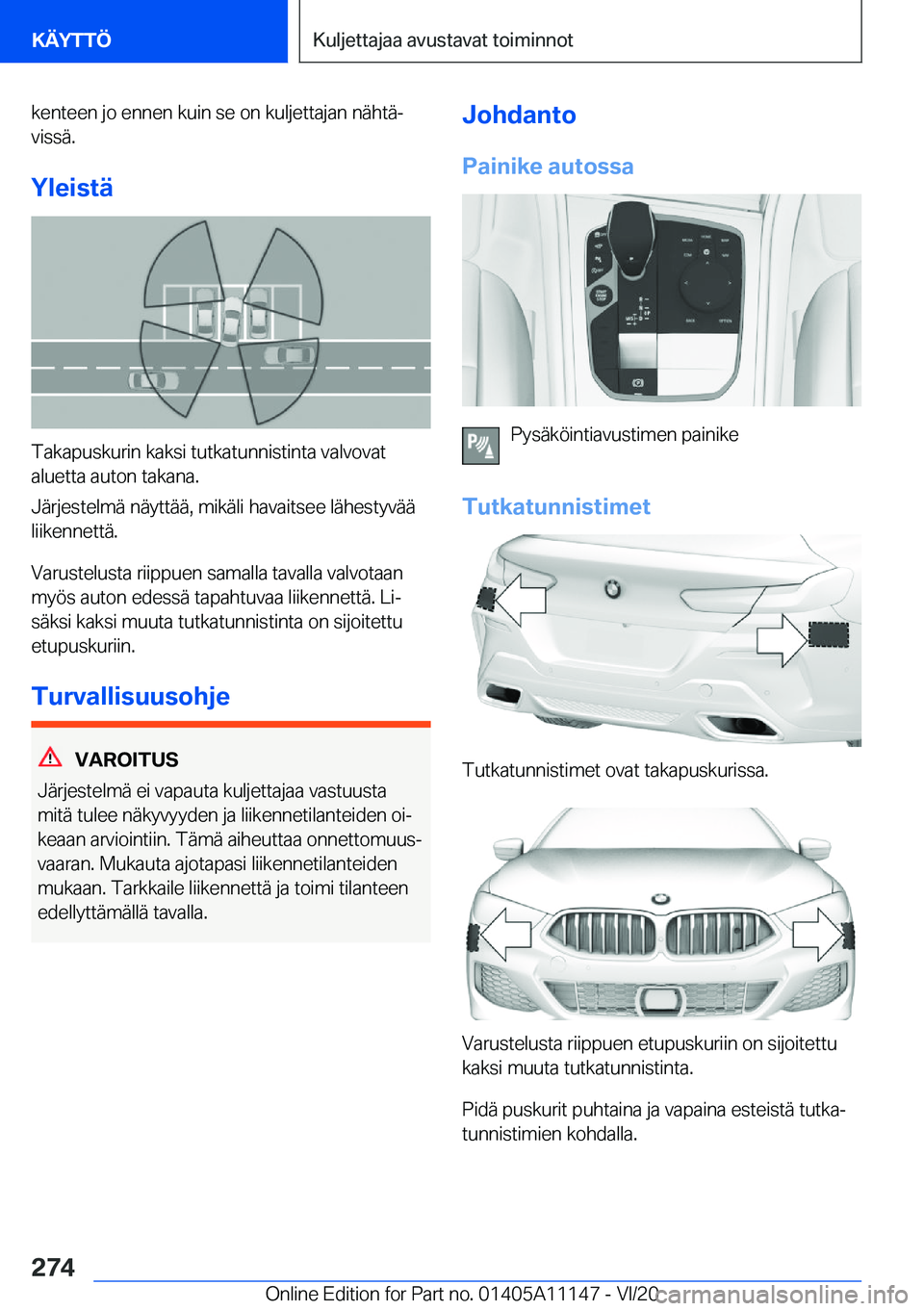 BMW 8 SERIES COUPE 2021  Omistajan Käsikirja (in Finnish) �k�e�n�t�e�e�n��j�o��e�n�n�e�n��k�u�i�n��s�e��o�n��k�u�l�j�e�t�t�a�j�a�n��n�