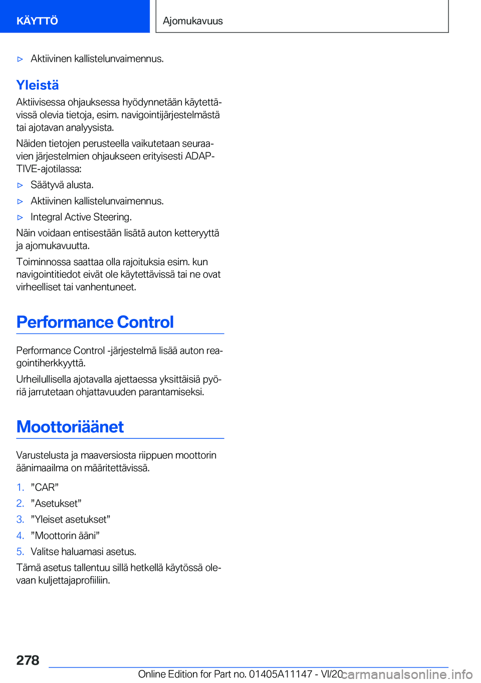 BMW 8 SERIES COUPE 2021  Omistajan Käsikirja (in Finnish) 'x�A�k�t�i�i�v�i�n�e�n��k�a�l�l�i�s�t�e�l�u�n�v�a�i�m�e�n�n�u�s�.
�Y�l�e�i�s�t�