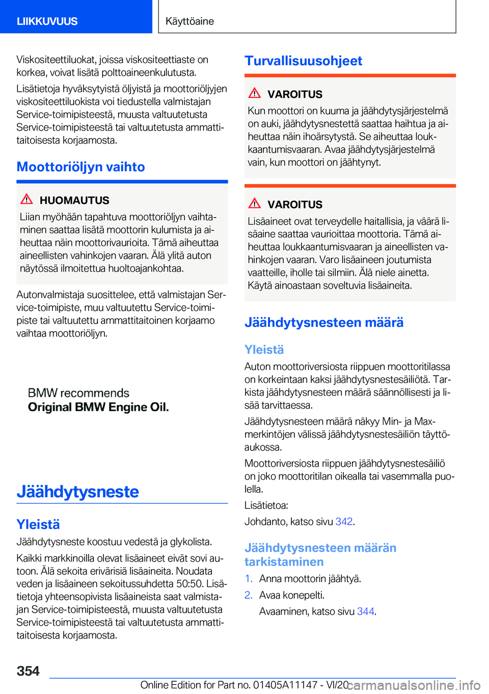 BMW 8 SERIES COUPE 2021  Omistajan Käsikirja (in Finnish) �V�i�s�k�o�s�i�t�e�e�t�t�i�l�u�o�k�a�t�,��j�o�i�s�s�a��v�i�s�k�o�s�i�t�e�e�t�t�i�a�s�t�e��o�n
�k�o�r�k�e�a�,��v�o�i�v�a�t��l�i�s�
