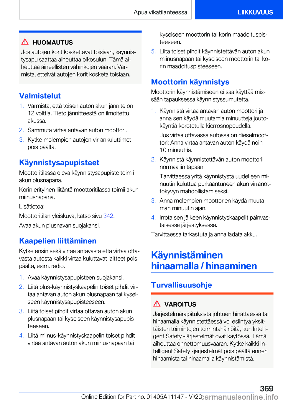 BMW 8 SERIES COUPE 2021  Omistajan Käsikirja (in Finnish) �H�U�O�M�A�U�T�U�S
�J�o�s��a�u�t�o�j�e�n��k�o�r�i�t��k�o�s�k�e�t�t�a�v�a�t��t�o�i�s�i�a�a�n�,��k�