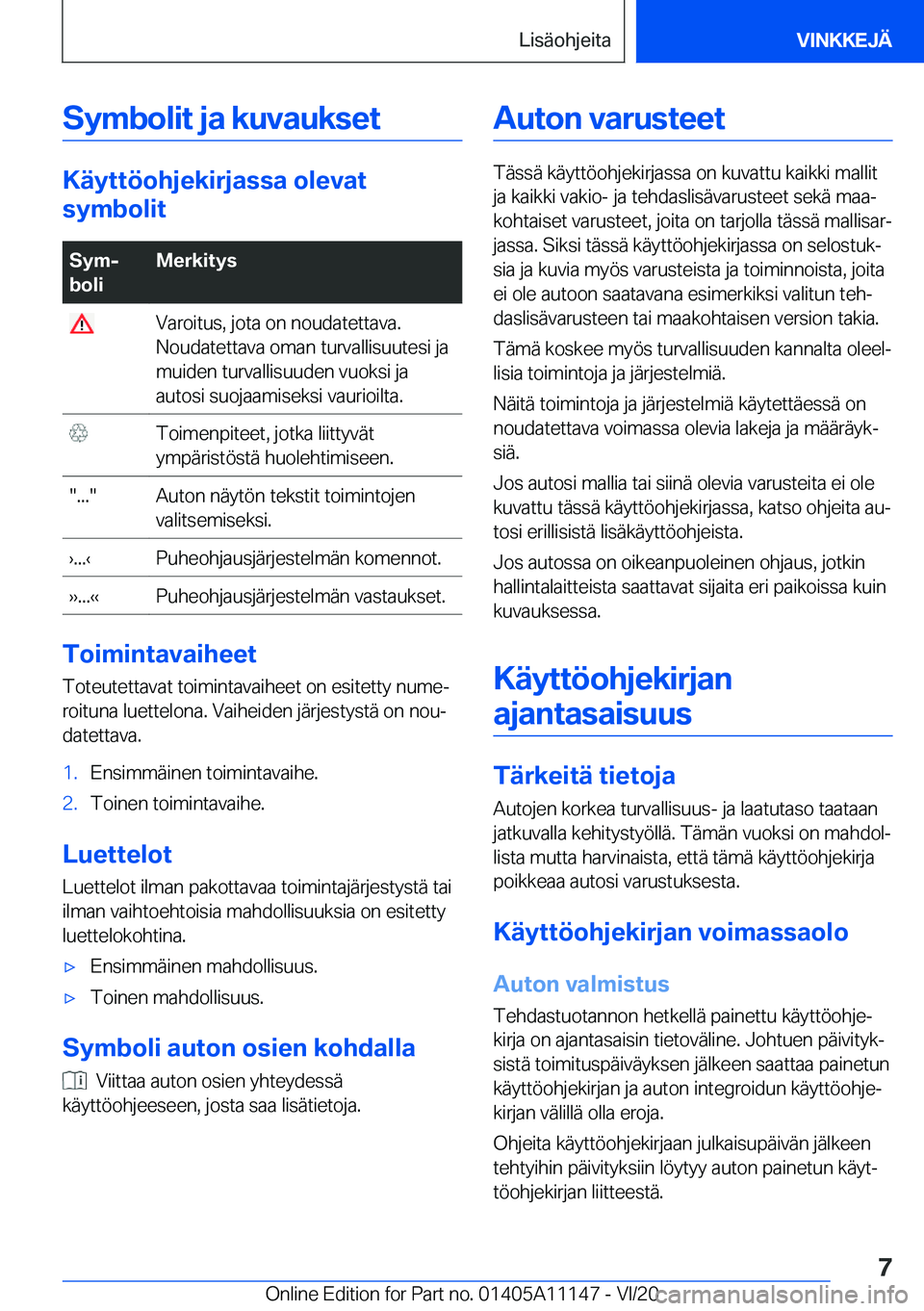 BMW 8 SERIES COUPE 2021  Omistajan Käsikirja (in Finnish) �S�y�m�b�o�l�i�t��j�a��k�u�v�a�u�k�s�e�t
�K�