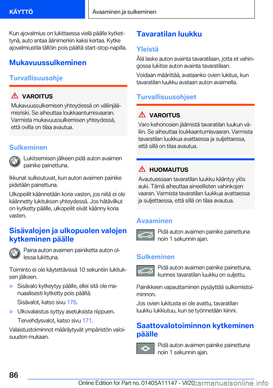 BMW 8 SERIES COUPE 2021  Omistajan Käsikirja (in Finnish) �K�u�n��a�j�o�v�a�l�m�i�u�s��o�n��l�u�k�i�t�t�a�e�s�s�a��v�i�e�l�