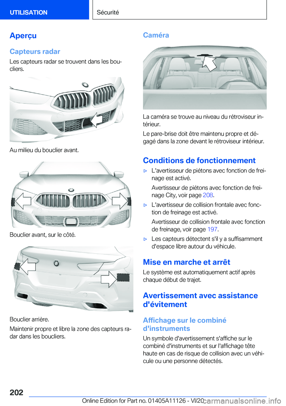 BMW 8 SERIES COUPE 2021  Notices Demploi (in French) �A�p�e�r�ç�u
�C�a�p�t�e�u�r�s��r�a�d�a�r
�L�e�s��c�a�p�t�e�u�r�s��r�a�d�a�r��s�e��t�r�o�u�v�e�n�t��d�a�n�s��l�e�s��b�o�uj �c�l�i�e�r�s�.
�A�u��m�i�l�i�e�u��d�u��b�o�u�c�l�i�e�r��a�v�a�n�