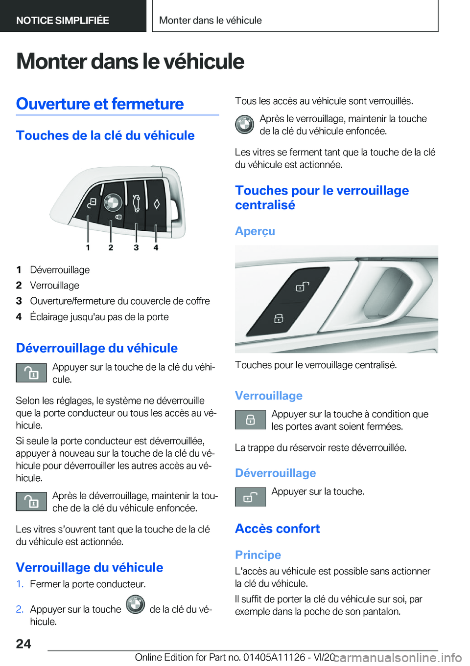 BMW 8 SERIES COUPE 2021  Notices Demploi (in French) �M�o�n�t�e�r��d�a�n�s��l�e��v�é�h�i�c�u�l�e�O�u�v�e�r�t�u�r�e��e�t��f�e�r�m�e�t�u�r�e
�T�o�u�c�h�e�s��d�e��l�a��c�l�é��d�u��v�é�h�i�c�u�l�e
�1�D�é�v�e�r�r�o�u�i�l�l�a�g�e�2�V�e�r�r�o�u�i
