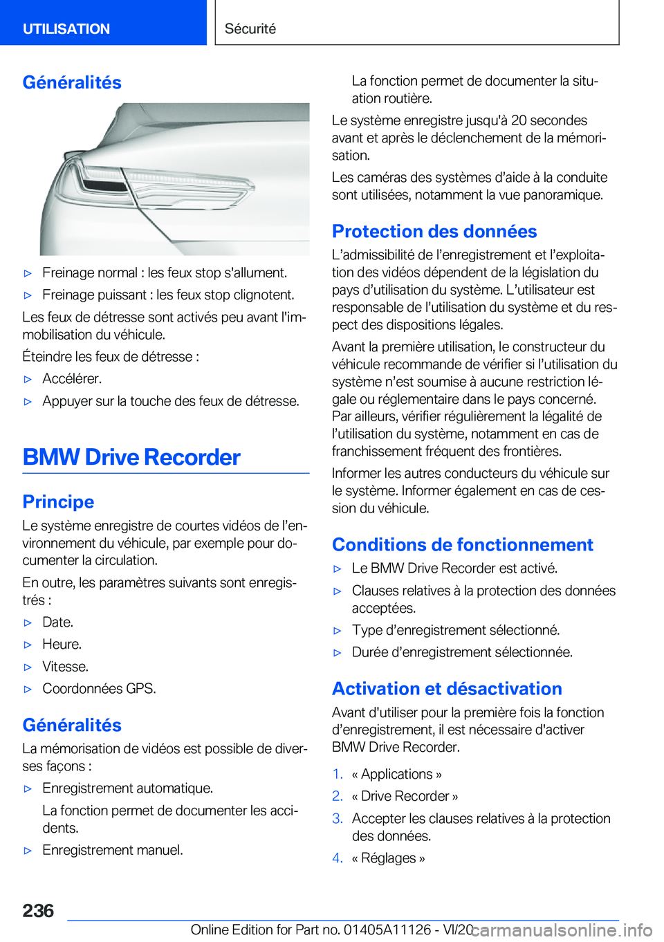 BMW 8 SERIES COUPE 2021  Notices Demploi (in French) �G�é�n�é�r�a�l�i�t�é�s'x�F�r�e�i�n�a�g�e��n�o�r�m�a�l��:��l�e�s��f�e�u�x��s�t�o�p��s�'�a�l�l�u�m�e�n�t�.'x�F�r�e�i�n�a�g�e��p�u�i�s�s�a�n�t��:��l�e�s��f�e�u�x��s�t�o�p��c�l�