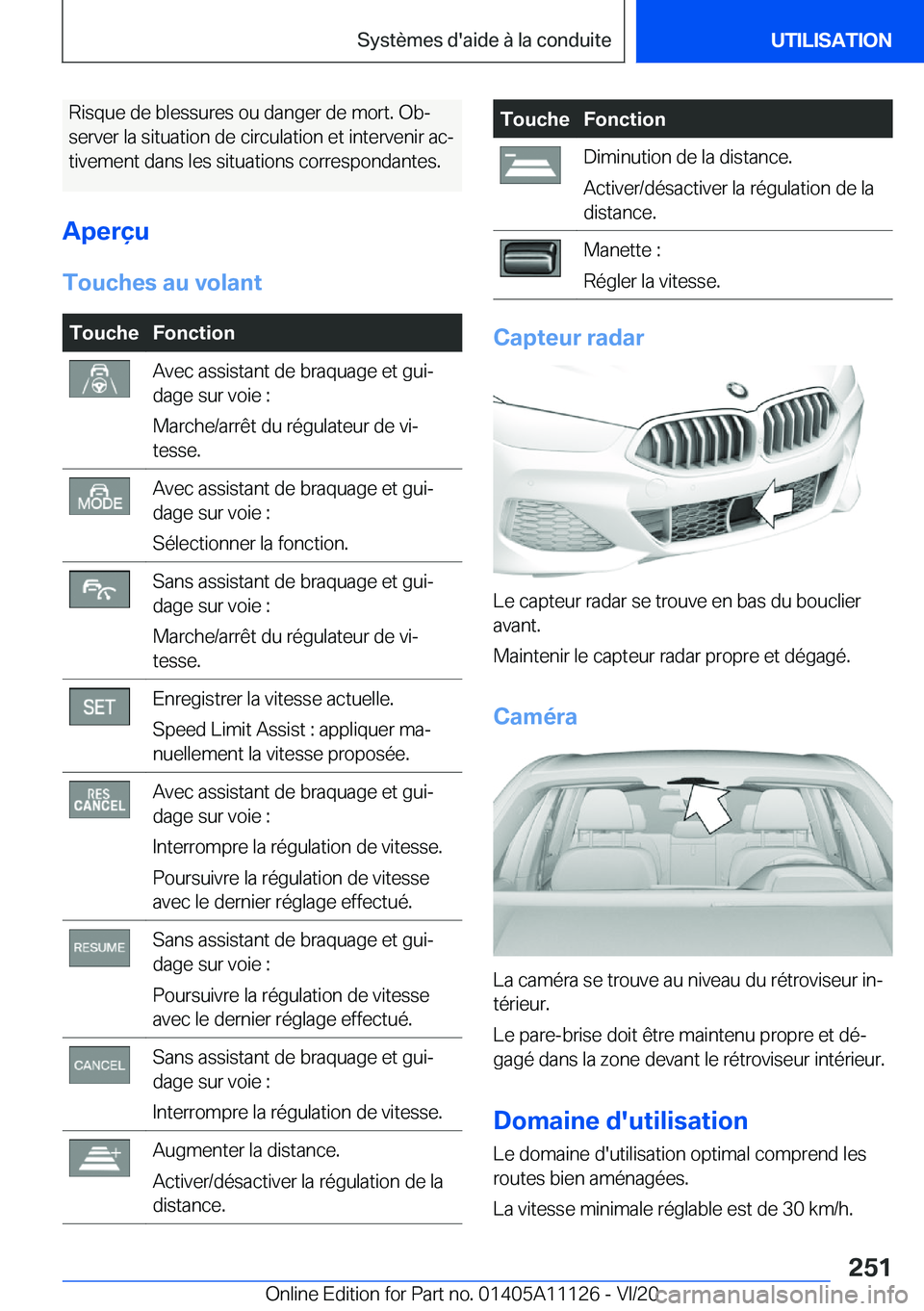 BMW 8 SERIES COUPE 2021  Notices Demploi (in French) �R�i�s�q�u�e��d�e��b�l�e�s�s�u�r�e�s��o�u��d�a�n�g�e�r��d�e��m�o�r�t�.��O�bj�s�e�r�v�e�r��l�a��s�i�t�u�a�t�i�o�n��d�e��c�i�r�c�u�l�a�t�i�o�n��e�t��i�n�t�e�r�v�e�n�i�r��a�cj �t�i�v�e�m�