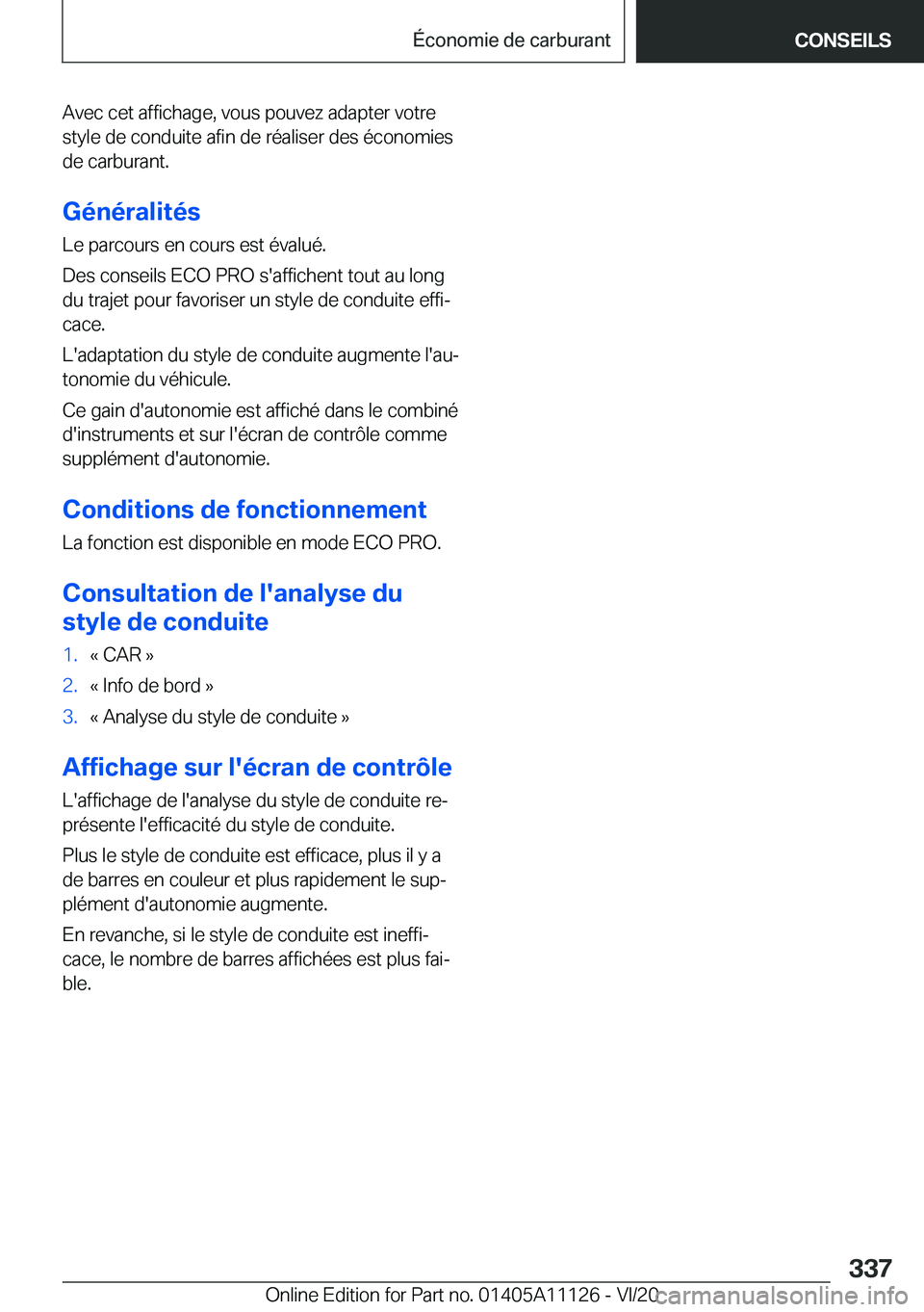 BMW 8 SERIES COUPE 2021  Notices Demploi (in French) �A�v�e�c��c�e�t��a�f�f�i�c�h�a�g�e�,��v�o�u�s��p�o�u�v�e�z��a�d�a�p�t�e�r��v�o�t�r�e�s�t�y�l�e��d�e��c�o�n�d�u�i�t�e��a�f�i�n��d�e��r�é�a�l�i�s�e�r��d�e�s��é�c�o�n�o�m�i�e�s
�d�e��c�a�