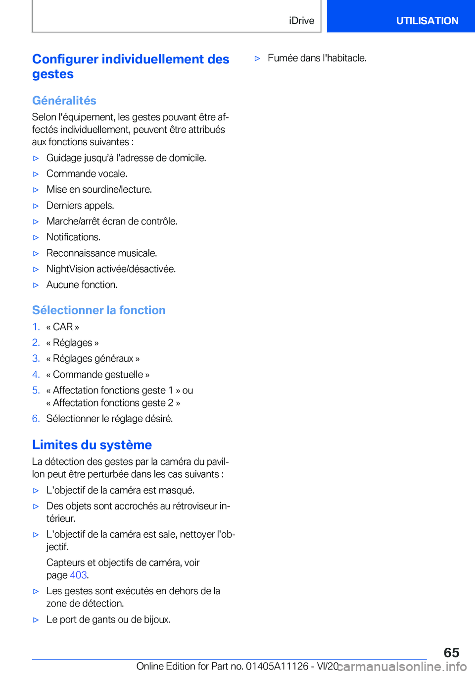 BMW 8 SERIES COUPE 2021  Notices Demploi (in French) �C�o�n�f�i�g�u�r�e�r��i�n�d�i�v�i�d�u�e�l�l�e�m�e�n�t��d�e�s
�g�e�s�t�e�s
�G�é�n�é�r�a�l�i�t�é�s �S�e�l�o�n��l�'�é�q�u�i�p�e�m�e�n�t�,��l�e�s��g�e�s�t�e�s��p�o�u�v�a�n�t��ê�t�r�e��a�f